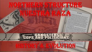 Northern Structure-Nuestra Raza-History & Evolution