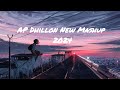 Ap Dhillon New Mashup || Lofi 2024 || Hip Hop Lofi || Mr.Losloverber