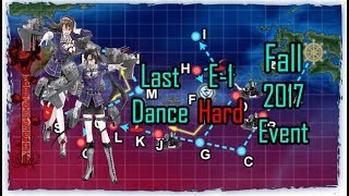 [KanColle Fall 2017 Event ]E-1 Hard (Last Dance)