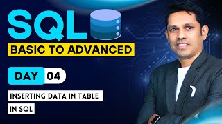 SQL from Basic to Advanced | Inserting data in Table in SQL - Day 4