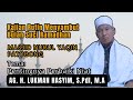 CERAMAH BUGIS || H LUKMAN HASYIM, S.PdI, M.A || Persiapan Memasuki Ramadhan || Perbaiki Niat