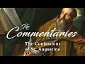 New Season of The Commentaries: The Confessions of Saint Augustine