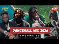 New Dancehall Mix 2026 Vol.10 🔥 Vybz Kartel, Alkaline, Popcaan, Dexta Daps, Valiant