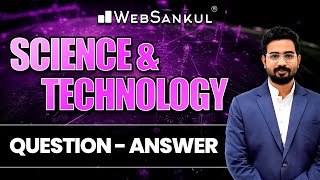 Science & Technology | Quesiong - Answer | GPSC | STI | CCE | WebSankul