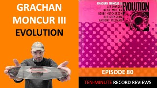 Grachan Moncur III - Evolution (Episode 80)