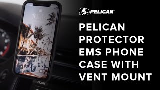 Pelican™ Protector EMS Phone Case with Vent Mount