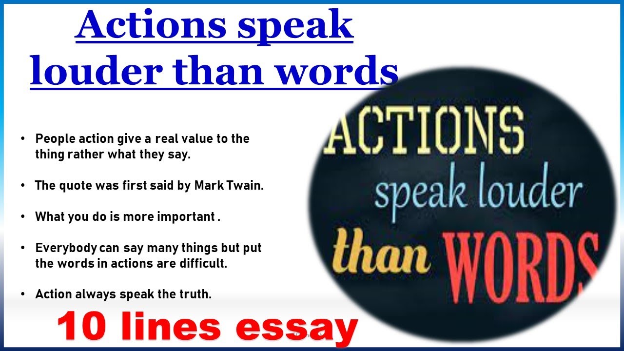 Actions Speak Louder Than Words Essay In 10 Lines||10 Lines Essay On ...