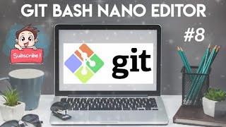 Git Bash nano editor with Helloworld program