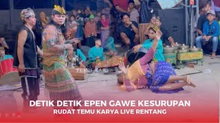 Detik detik epen gawe kesurup4n…!! Rudat Temu karya 05 live rentang ganti