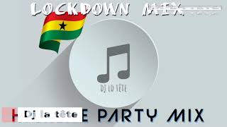LOCKDOWN MIX/ HIGHLIFE PARTY MIX/ GHANA MUSIC MIX/ dj la tête/kk fosu/ Ofori Amponsah/