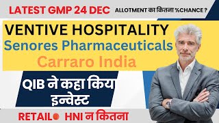 Senores Pharmacutical IPO | Carraro India IPO | Ventive Hospitality IPO GMP Today | @ STOCK MARKET 5