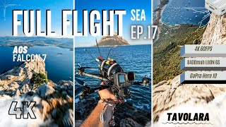 🏝️ FULL LONG RANGE FLIGHT SEA / EP 17 -  TAVOLARA ISLAND / AOS FALCON 7 [4K 60FPS] 🚤