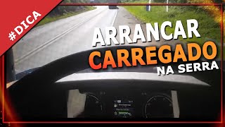 Como arrancar um caminhão carregado na serra.