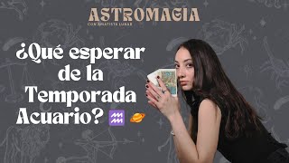 ¿Qué esperar de la Temporada Acuario? ♒️ 🪐