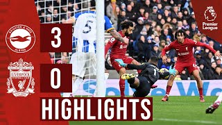 Highlights: Brighton & Hove Albion 3-0 Liverpool | Reds beaten at the AMEX