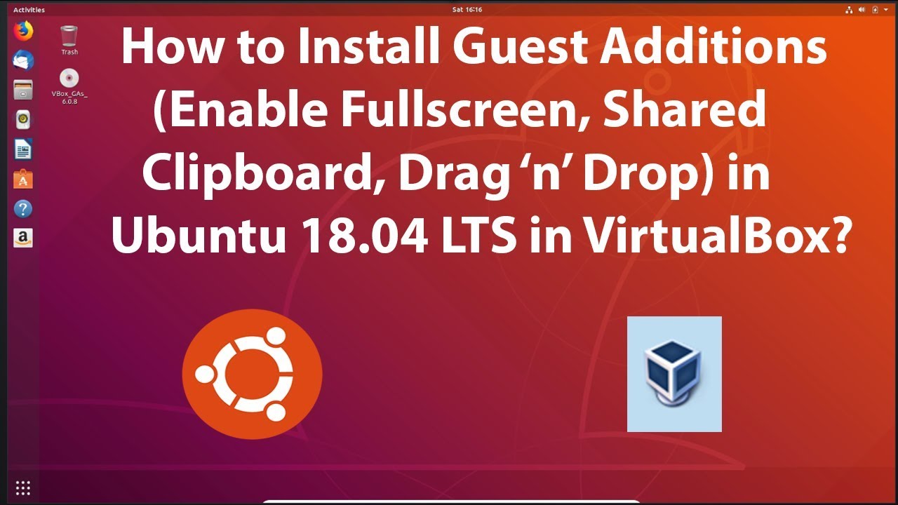 How To Install Guest Additions (Enable Fullscreen Etc.) On Ubuntu 18.04 ...