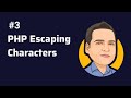 PHP Escaping Characters - Using Escape Characters in PHP