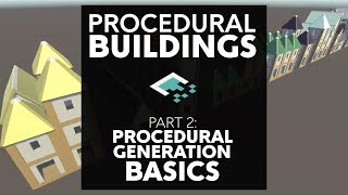 Procedural Buildings Part 2 Procedural Generation Basics Doovi