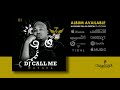 2. Dj Call Me - Maxaka ft Makhadzi, Mr Brown & Dj Dance (Official Audio)