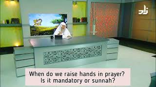 How many times to raise hands in prayer (Raful Yadain), Is it mandatory or Sunnah? - Assim al hakeem