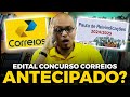 🔥NOVO EDITAL CONCURSO CORREIOS 2024 SERÁ ANTECIPADO?