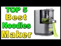 Top 5 Best Electric Noodles Maker Review 2024