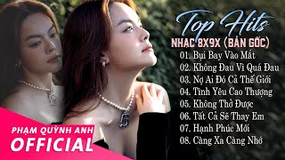 Top Hits Nhạc 8x 9x Đời Đầu Hay Nhất - Bụi Bay Vào Mắt, Không Đau Vì Quá Đau... Phạm Quỳnh Anh