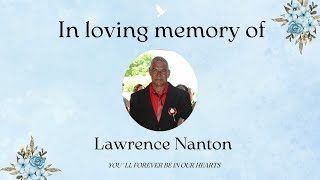 Celebrating The Life Of Lawrence Nanton