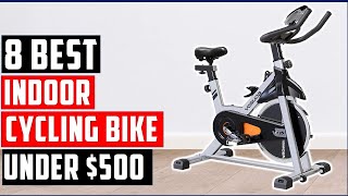 ✅Best indoor cycling bike under $500 In 2023 | Top 8 Best indoor cycling bike Review