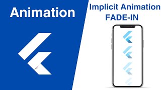 Flutter Implicit Animation | Animated Opacity