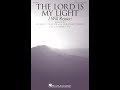 THE LORD IS MY LIGHT (I Will Rejoice!) (SATB Choir) - Joseph M. Martin/Jonathan Martin/Brad Nix