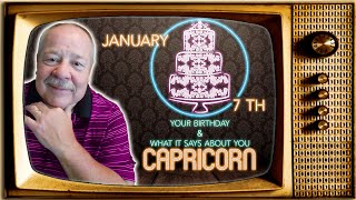January 7th Capricorn? This Astrology video is all about you. Send a unique Birthday Card!
