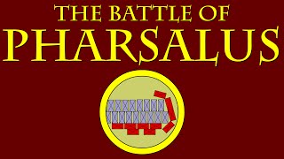 The Battle of Pharsalus (48 B.C.E.)