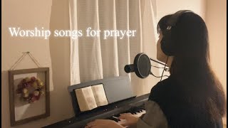 Worship songs for prayer(主の恵み/感謝の心/いつも喜んでいよう/ただ感謝だけ/主イエス神の愛/小羊イエスに) 2022.11.28