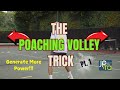 The Poaching Volley Trick (Pt.1)