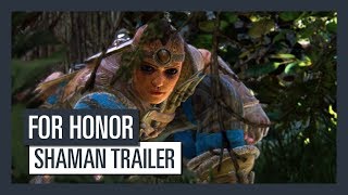 For Honor Order and Havoc - Shaman Trailer