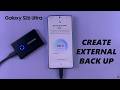 Samsung Galaxy S26 / S26 Ultra: How To Create External Storage Back Up