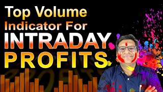 Top Volume Indicator For Intraday Profits