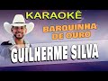 Karaokê BARQUINHA DE OURO (Guilherme Silva(Versão Original)Com letra