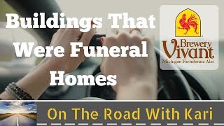 Buildings that Used to be Funeral Homes: Brewery Vivant in Grand Rapids, Michigan