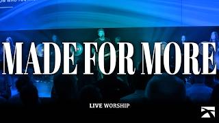 Made For More | Live Worship | Crossroads Community Church