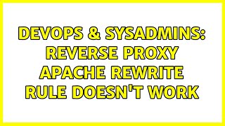 DevOps & SysAdmins: Reverse proxy Apache rewrite rule doesn't work