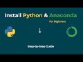 Install Python & Anaconda in 5 Minutes | Beginner Setup Tutorial