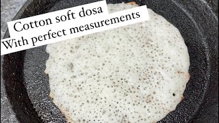 Cotton soft dosa with perfect measurements | ಹತ್ತಿಯಂತೆ ಮೃದುವಾದ ದೋಸೆ ಮಾಡುವ ಸರಿಯಾದ ವಿಧಾನ ಕನ್ನಡದಲ್ಲಿ