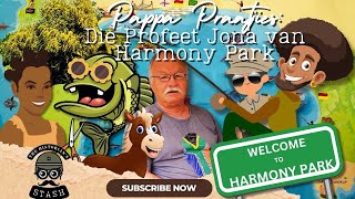 PAPPA PRAATJIES || ONSE MENSE: Die Profeet Jona van Harmony Park