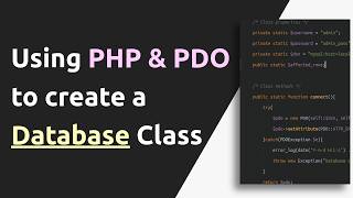 PHP and PDO Database Connection | Creating Reusable Database Class