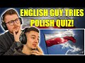 ENGLISH GUY TRIES POLISH QUIZ!