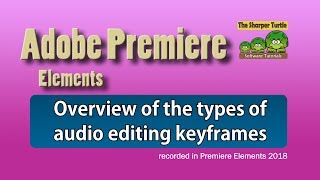 Premiere Elements - Overview of the types of audio editing keyframes