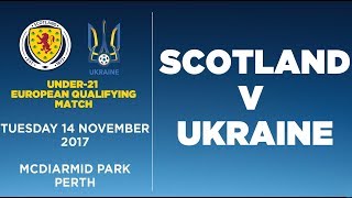 LIVE | Scotland Under-21s v Ukraine Under-21s