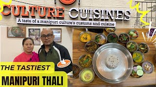 The Tastiest \u0026 authentic Manipuri thali in Delhi — Culture Cuisines